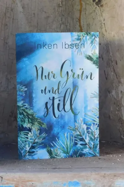Buchcover: Nur Grün und still von Inken Ibsen - Autorin aus dem Norden