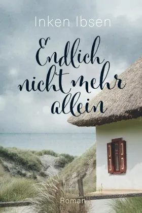 Buchcover: Endlich nicht mehr allein von Inken Ibsen - Autorin aus dem Norden
