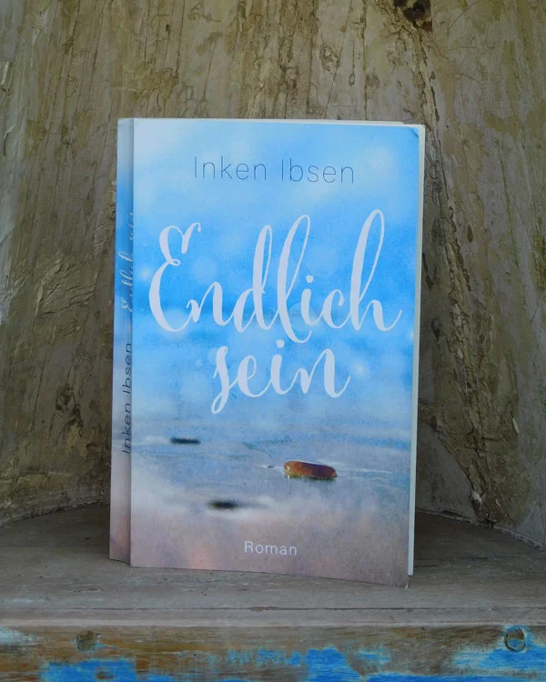 Buchcover: Endlich sein von Inken Ibsen - Autorin aus dem Norden